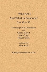 Who Am I and What Is Presence