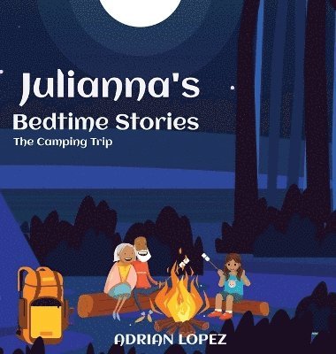 Adrian Lopez - Julianna's Bedtime Stories, Inbunden