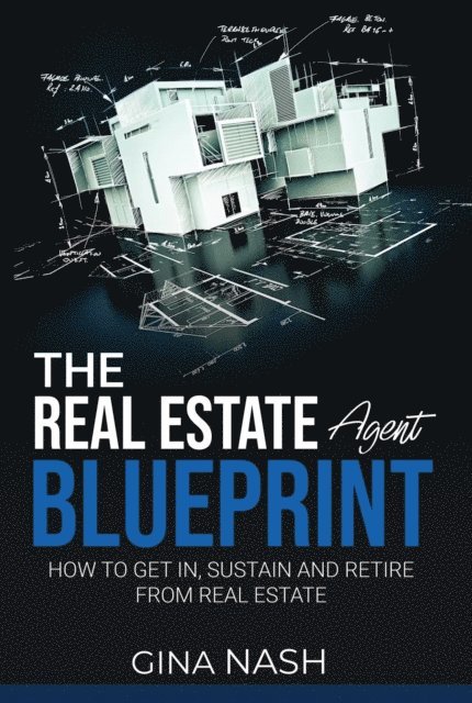 Gina Nash - Real Estate Agent Blueprint, E-bok. Tillgänglighet: Lägg i varukorg