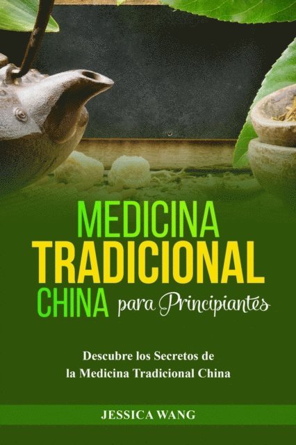 Jessica Wang - Medicina Tradicional  China para Principiantes, E-bok