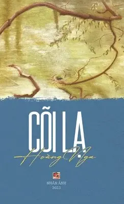 Nga Hoang - Cõi Lạ (hard cover - color), Inbunden. Tillgänglighet: Lägg i varukorg