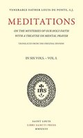 Meditations on the Mysteries of Our Holy Faith - Volume 1