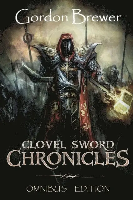 Gordon Brewer - Clovel Sword Chronicles Omnibus, E-bok. Tillgänglighet: Lägg i varukorg