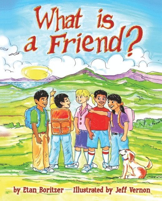 Etan Boritzer - What is a Friend?, E-bok