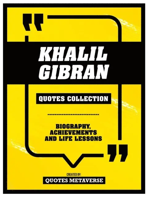 Quotes Metaverse - Khalil Gibran - Quotes Collection, E-bok. Tillgänglighet: Lägg i varukorg