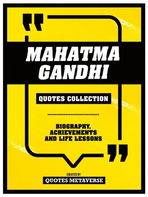 Quotes Metaverse - Mahatma Gandhi - Quotes Collection, E-bok. Tillgänglighet: Lägg i varukorg