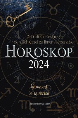 Giovanni Da Rupecisa - Horoskop 2024, Häftad