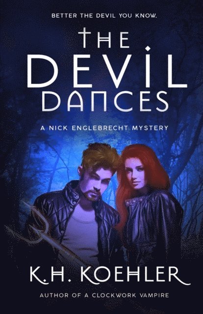 K.H. Koehler - THE DEVIL DANCES, E-bok