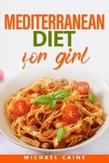 Mediteranean Diet for Girl