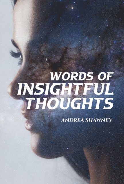 Andrea Shawney - Words of Insightful Thoughts, E-bok. Tillgänglighet: Lägg i varukorg