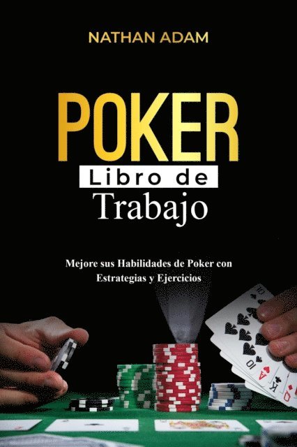 Nathan Adam - POKER LIBRO DE TRABAJO, E-bok. Tillgänglighet: Lägg i varukorg