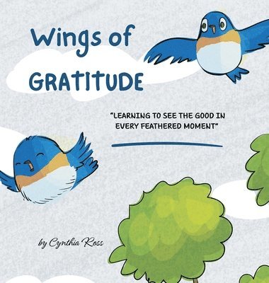 Cynthia Ross - Wings of Gratitude, Inbunden