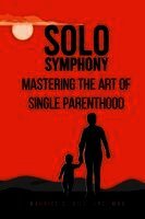 Maurice C Hill - Solo Symphony, Häftad. Tillgänglighet: Lägg i varukorg