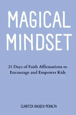 Claritza Rausch Peralta - Magical Mindset, Häftad. Tillgänglighet: Lägg i varukorg