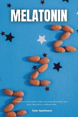 Tyler Spellmann - Melatonin, Häftad