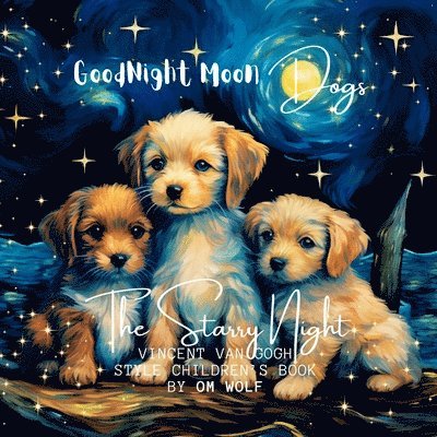 Om Wolf - Goodnight Moon Dogs, Häftad. Tillgänglighet: Lägg i varukorg