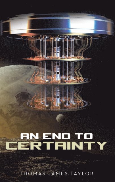 Thomas James Taylor - End to Certainty, E-bok