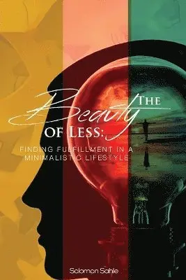 Solomon Sahle - Beauty of Less, Häftad. Tillgänglighet: Lägg i varukorg