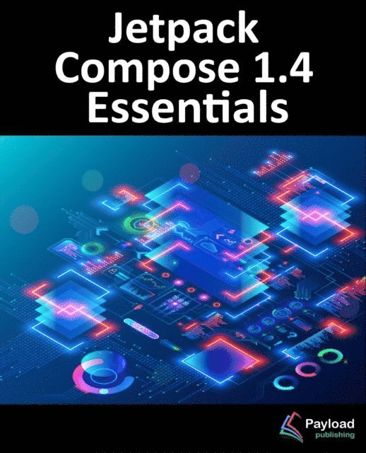 Smyth - Jetpack Compose 1.4 Essentials, E-bok