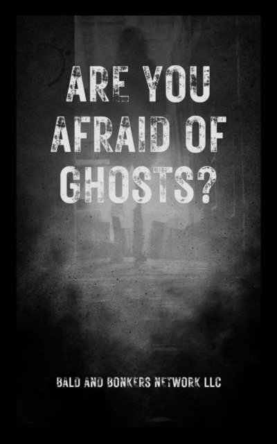 Dakota Frandsen - Are You Afraid of Ghosts?, E-bok