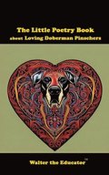 Little Poetry Book about Loving Doberman Pinschers