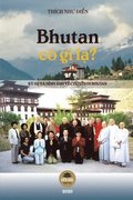 Bhutan c� g� l??