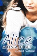 Alice a testa in gi�