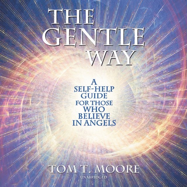 Tom T. Moore - Gentle Way, Ljudbok