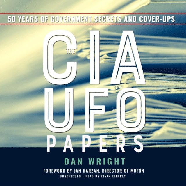 Dan Wright - CIA UFO Papers, Ljudbok