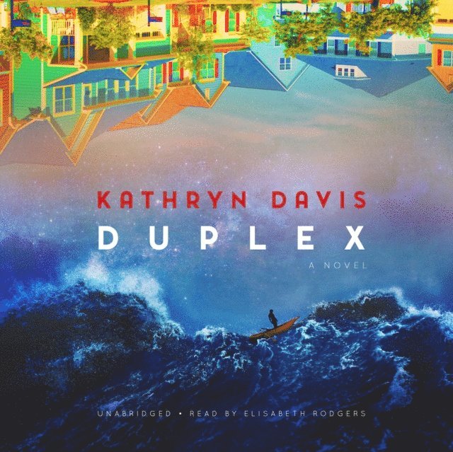 Kathryn Davis - Duplex, Ljudbok