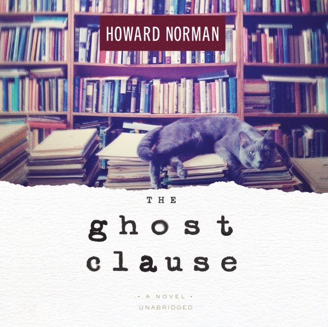 Howard Norman - Ghost Clause, Ljudbok