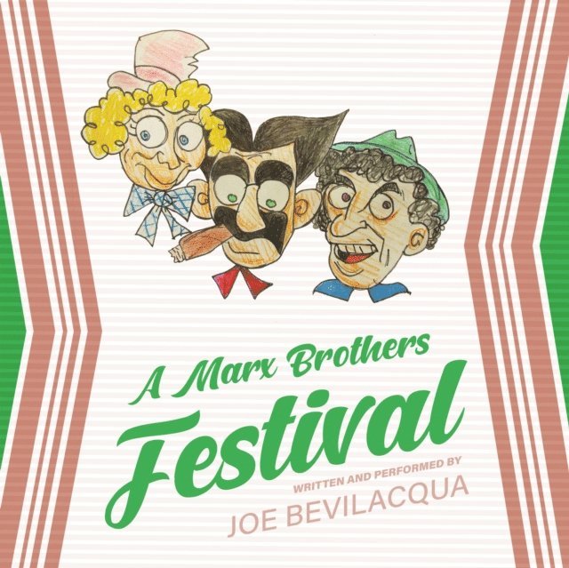 Joe Bevilacqua - Marx Brothers Festival, Ljudbok