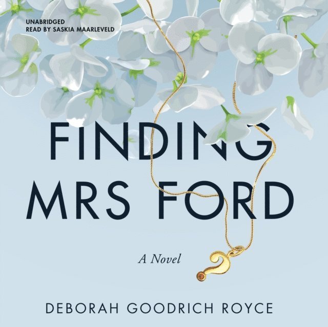 Deborah Goodrich Royce - Finding Mrs. Ford, Ljudbok