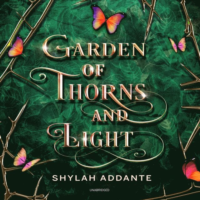 Shylah Addante - Garden of Thorns and Light, Ljudbok. Tillgänglighet: Lägg i varukorg