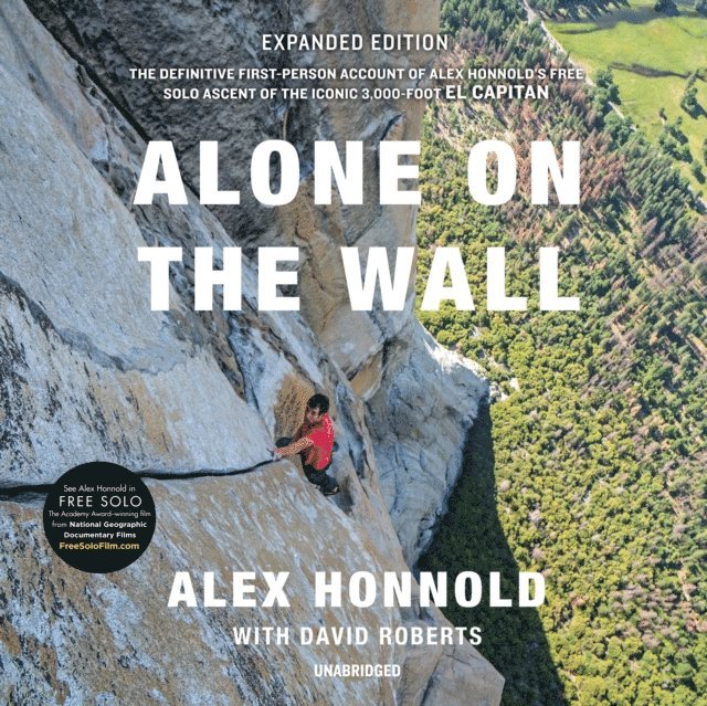 Alex Honnold - Alone on the Wall, Expanded Edition, Ljudbok
