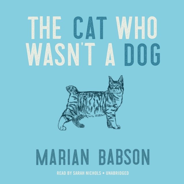 Marian Babson - Cat Who Wasn't a Dog, Ljudbok