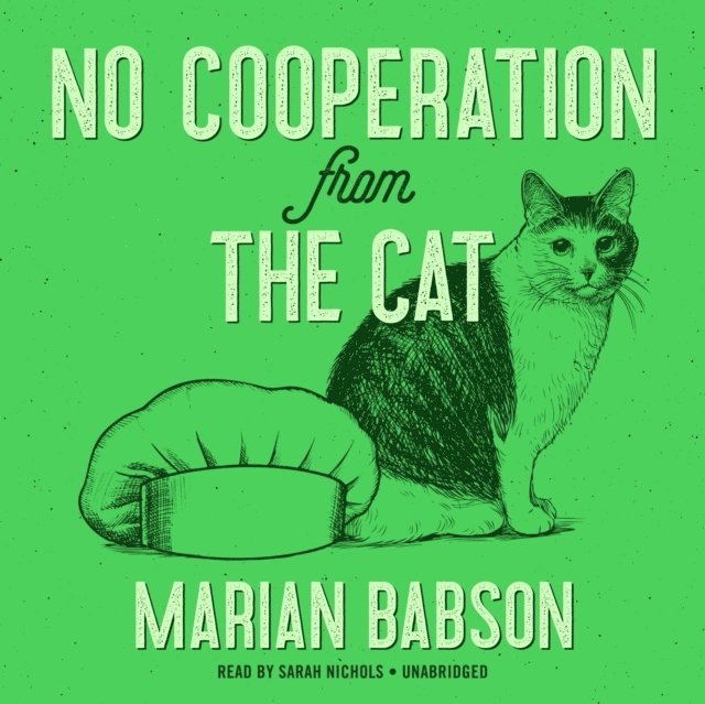 Marian Babson - No Cooperation from the Cat, Ljudbok