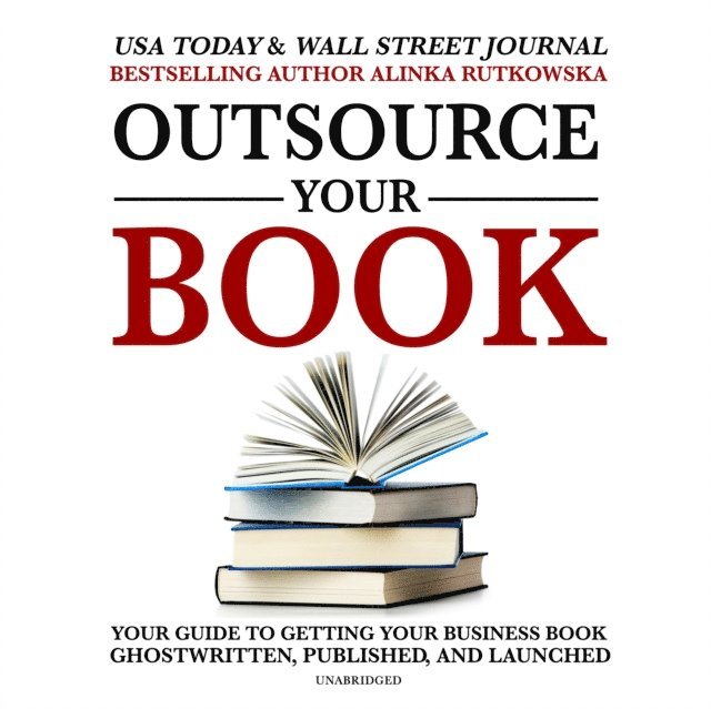 Alinka Rutkowska - Outsource Your Book, Ljudbok