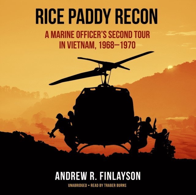 Andrew R. Finlayson - Rice Paddy Recon, Ljudbok