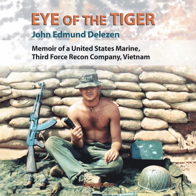 John Edmund Delezen - Eye of the Tiger, Ljudbok