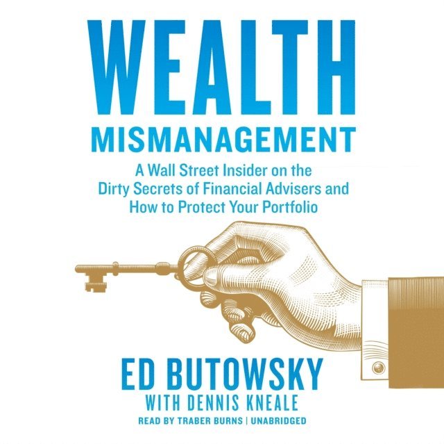 Ed Butowsky - Wealth Mismanagement, Ljudbok