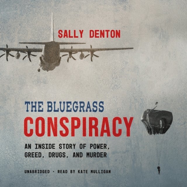 Sally Denton - Bluegrass Conspiracy, Ljudbok