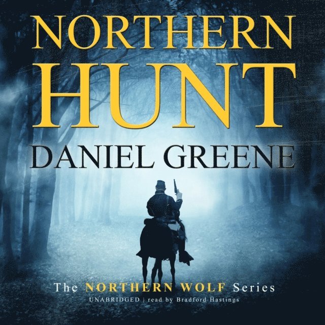 Daniel Greene - Northern Hunt, Ljudbok