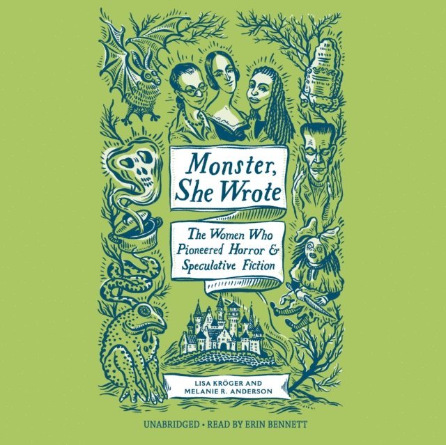 Melanie R. Anderson, Lisa Kroger - Monster, She Wrote, Ljudbok