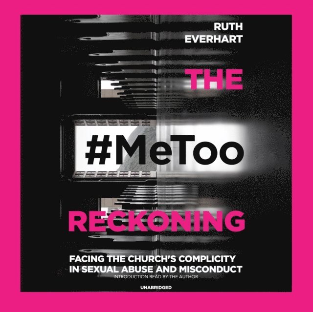 Ruth Everhart - #MeToo Reckoning, Ljudbok