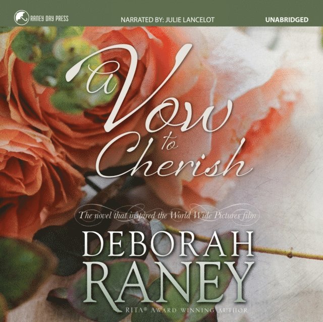 Deborah Raney - Vow to Cherish, Ljudbok