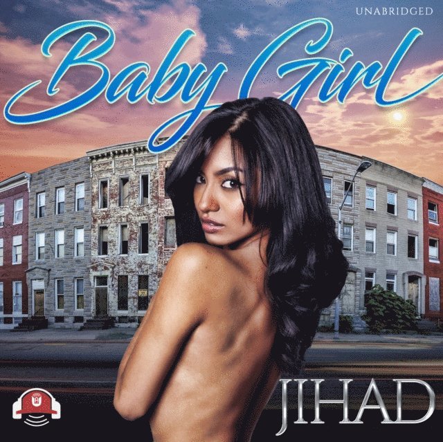 Jihad - Baby Girl, Ljudbok