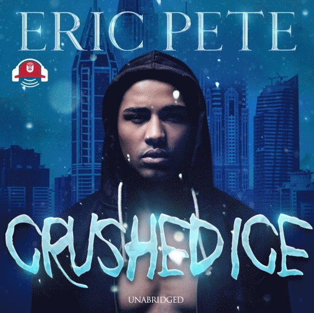Eric Pete - Crushed Ice, Ljudbok