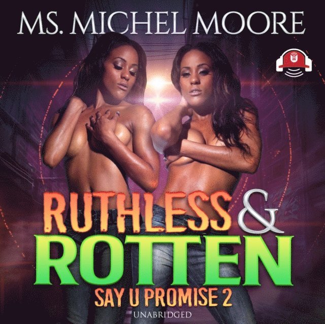 Ms. Michel Moore - Ruthless and Rotten, Ljudbok