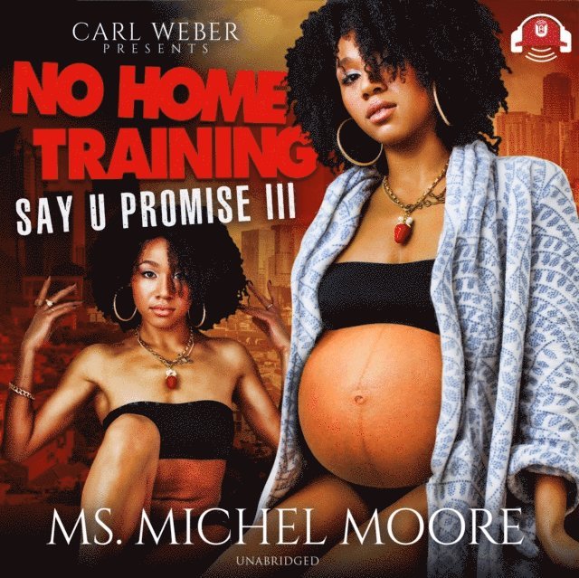 Ms. Michel Moore - No Home Training, Ljudbok